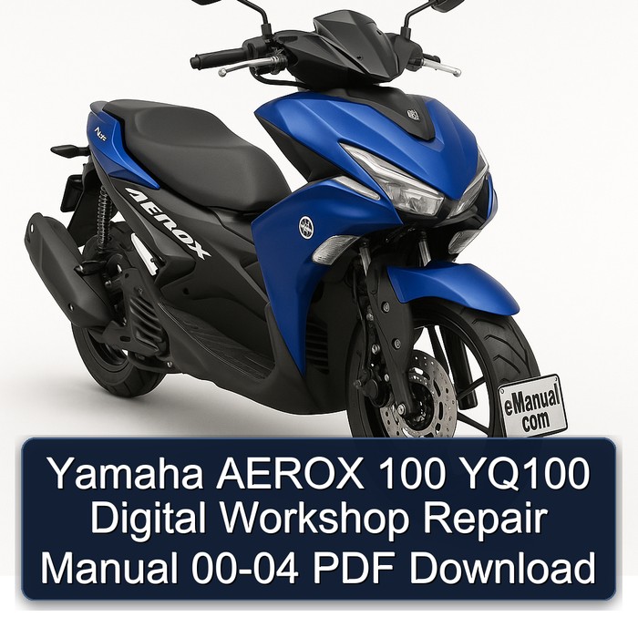 Yamaha AEROX 100 YQ100 Digital Workshop Repair Manual 00-04 PDF Download