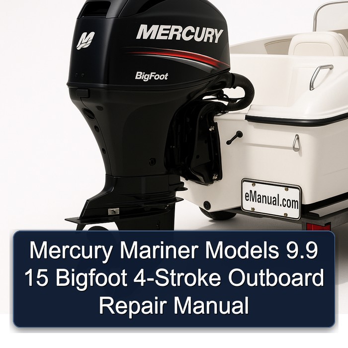 Mercury Mariner Models 9.9 15 Bigfoot 4-Stroke Outboard Repair Manual