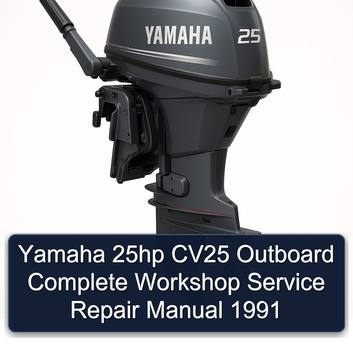 Yamaha 25hp CV25 Outboard Manual completo de servicio y reparación del taller 1991