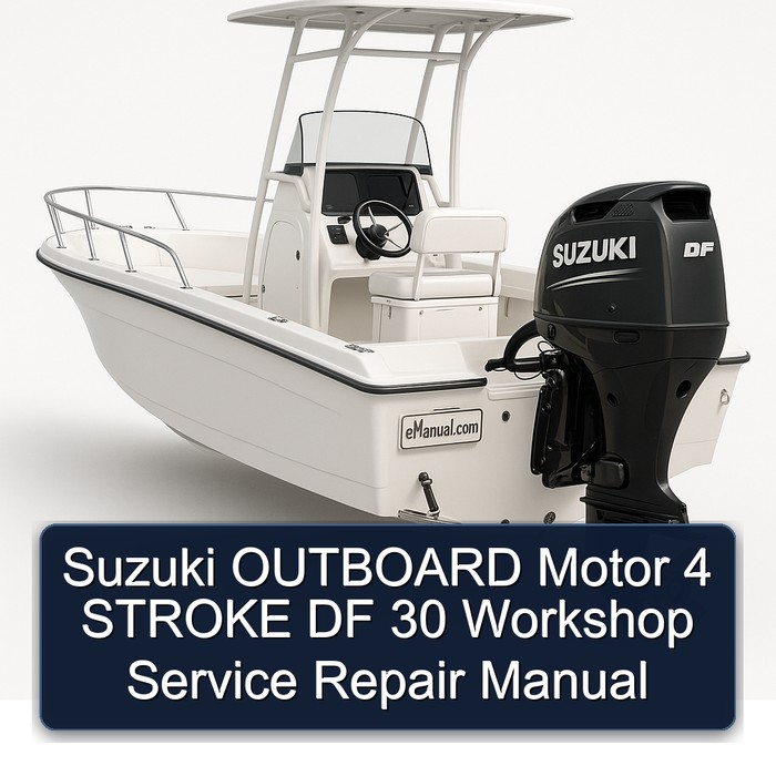 Suzuki OUTBOARD Motor 4 STROKE DF 30 Workshop Service Repair Manual