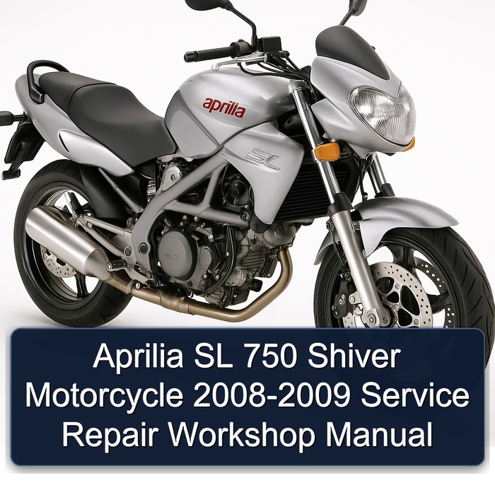 Aprilia SL 750 Shiver Motorcycle 2008-2009 Service Repair Workshop Manual