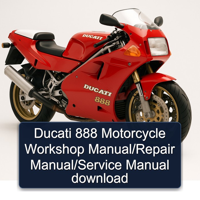 Ducati 888 Motorcycle Workshop Manual/Repair Manual/Service Manual download