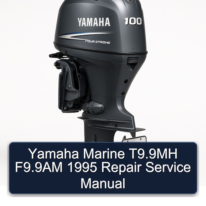 Yamaha Marine T9.9MH F9.9AM 1995 Repair Service Manual 