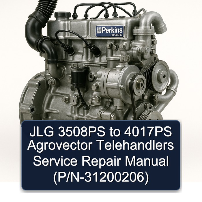 Best JLG 3508PS 3509PS 3512PS 3513PS 4008PS 4009PS 4012PS 4013PS 4017PS Agrovector 40.8 Agrovector 40.9 Telehandlers Service Repair Manual (P/N-31200206)