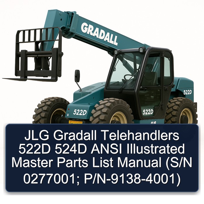 JLG Gradall Telehandlers 522D 524D ANSI Illustrated Master Parts List Manual (S/N 0277001; P/N-9138-4001)