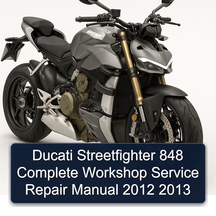 Ducati Streetfighter 848 Manual completo de servicio y reparación del taller 2012 2013