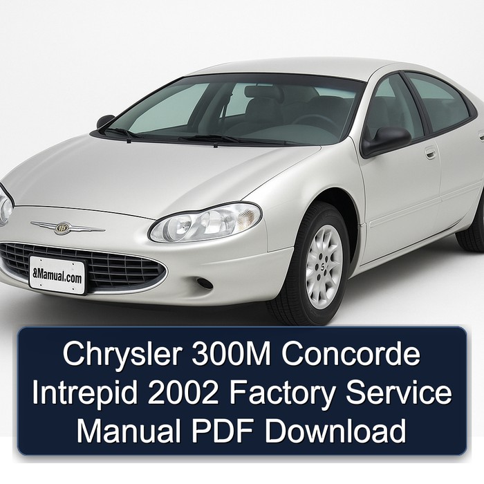 Chrysler 300M Concorde Intrepid 2002 Factory Service Manual PDF Download