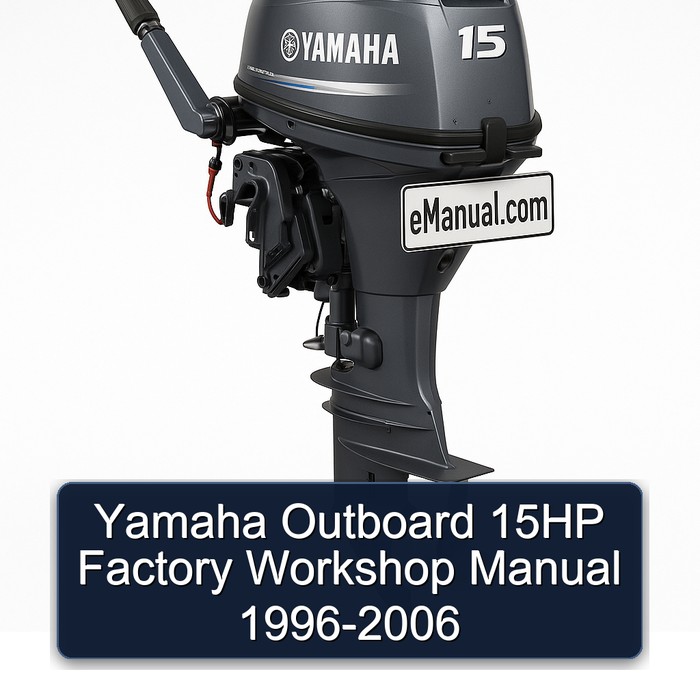 Yamaha Outboard 15HP Factory Workshop Manual 1996-2006 