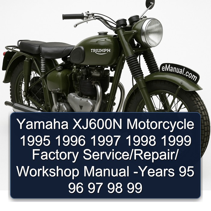 Yamaha XJ600N Motorcycle 1995 1996 1997 1998 1999 Factory Service/Repair/ Workshop Manual -Years 95 96 97 98 99
