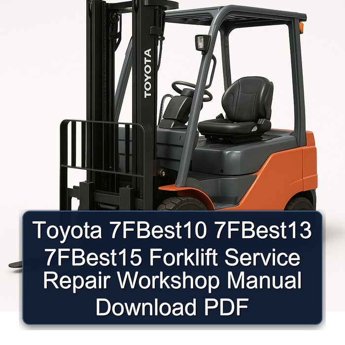 Manual de Reparación y Servicio de Montacargas Toyota 7FBest