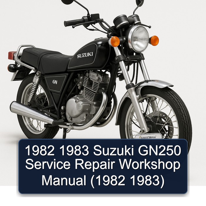 1982 1983 Suzuki GN250 Service Repair Workshop Manual (1982 1983)