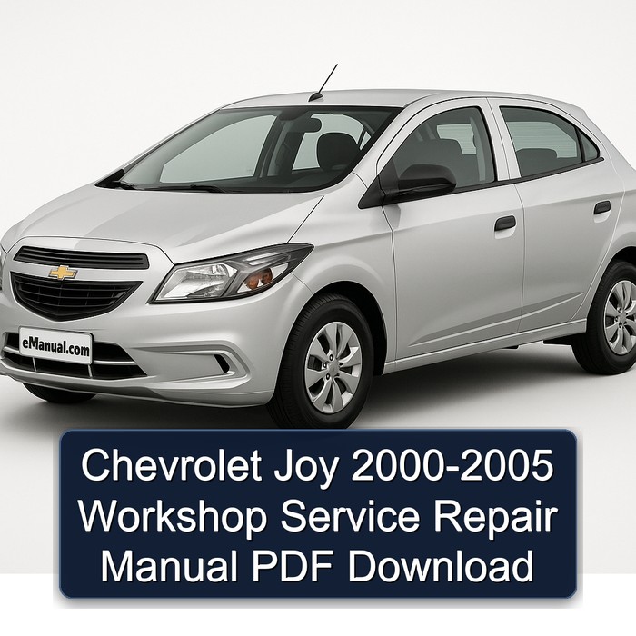 Chevrolet Joy 2000-2005 Workshop Manual de servicio y reparación PDF Download