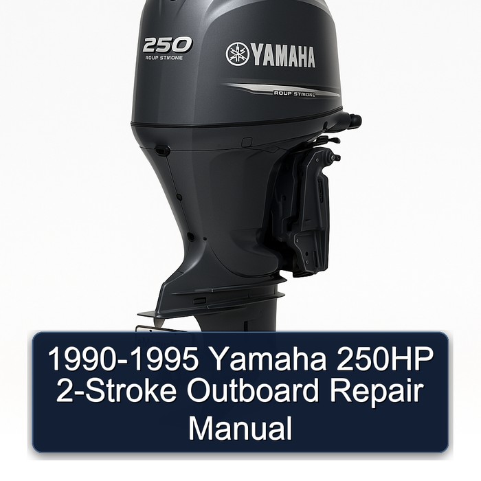 1990-1995 Yamaha 250HP 2-Stroke Outboard Repair Manual