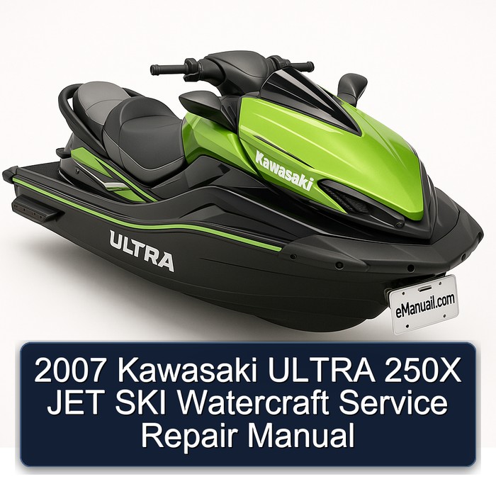 2007 Kawasaki ULTRA 250X JET SKI Watercraft Manual de servicio y reparación
