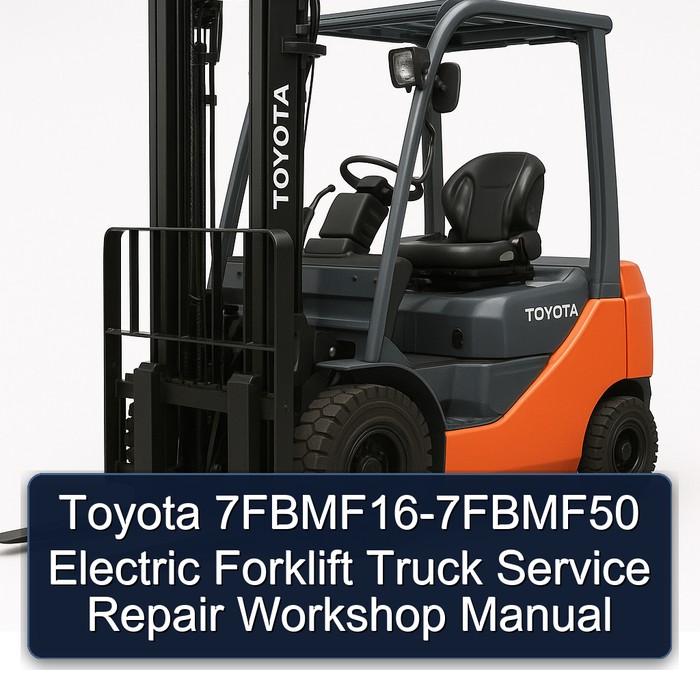 Manual de Servicio y Reparación de Montacargas Eléctricos Toyota 7FBMF