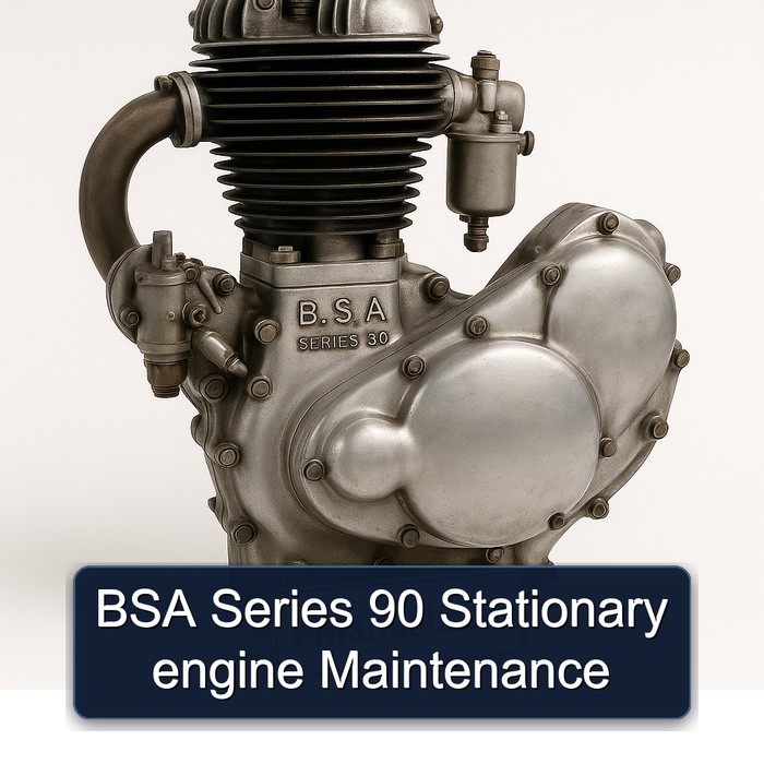 BSA Series 90 Stationary engine Maintenance