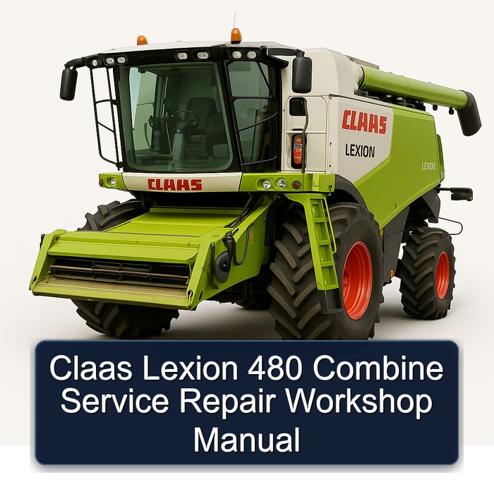 Claas Lexion 480 Combine Service Repair Workshop Manual 