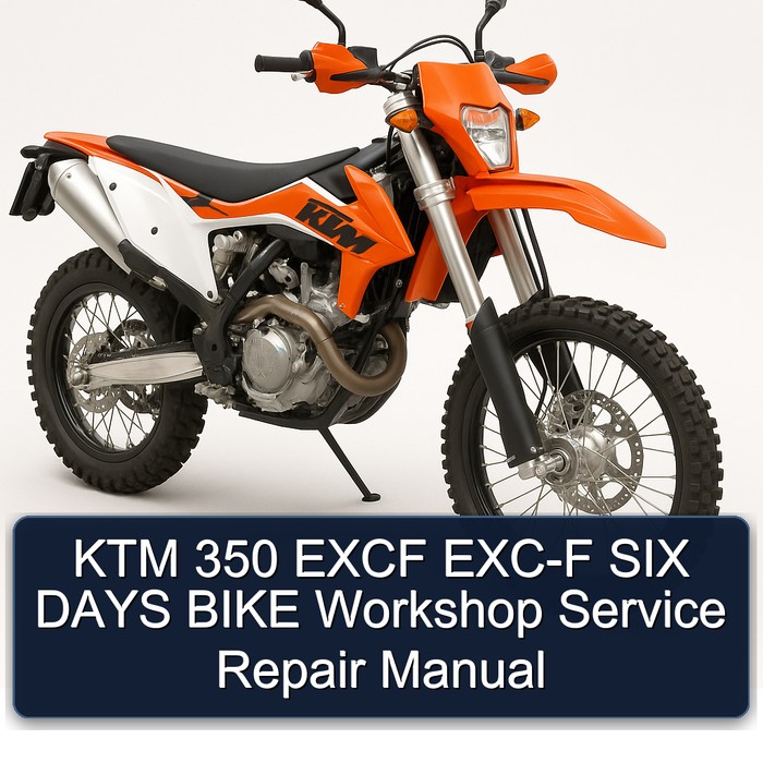 KTM 350 EXCF EXC-F SIX DAYS BIKE Workshop Manual de servicio y reparación