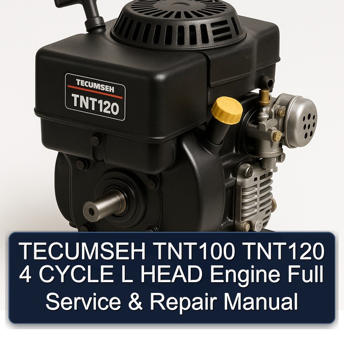 TECUMSEH TNT100 TNT120 4 CYCLE L HEAD Engine Full Service & Repair Manual 
