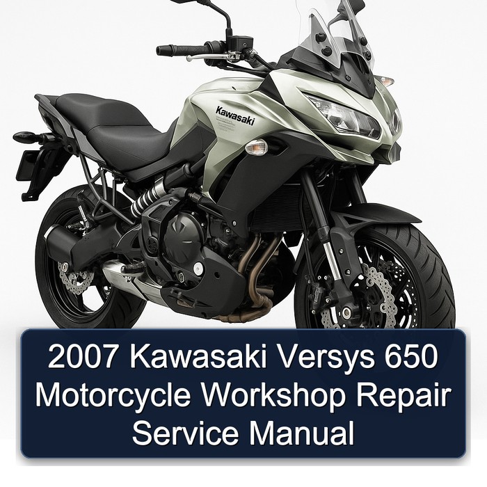 2007 Kawasaki Versys 650 Motorcycle Workshop Repair Service Manual