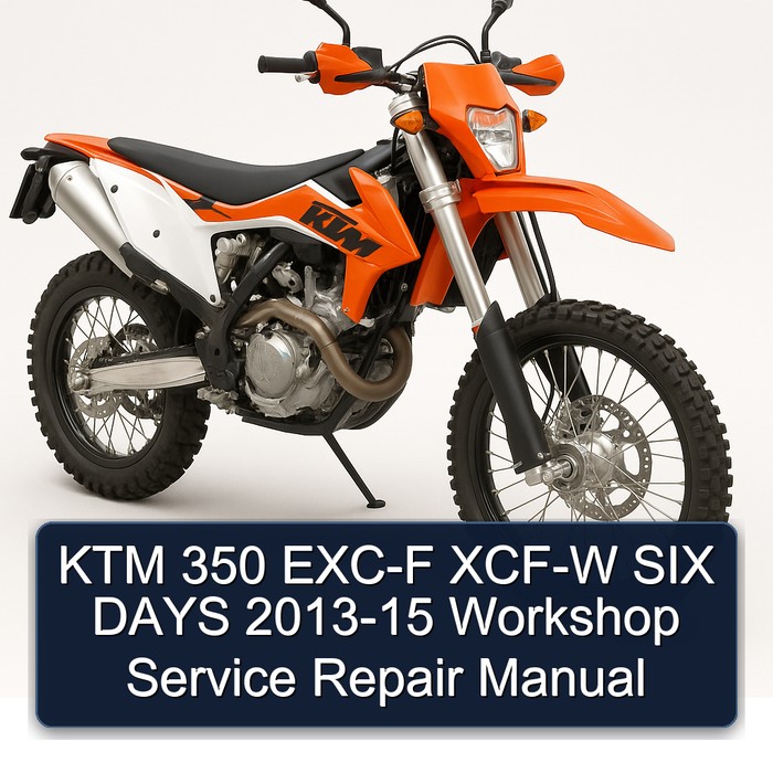 KTM 350 EXC-F XCF-W SIX DAYS 2013-15 Workshop Manual de servicio y reparación