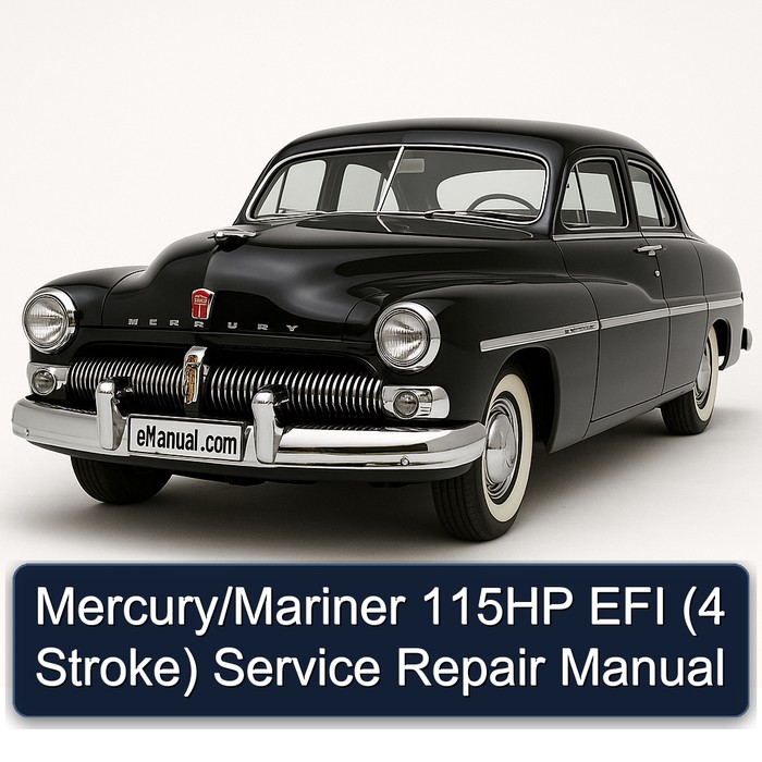 Mercury/Mariner 115HP EFI (4 Stroke) Service Repair Manual