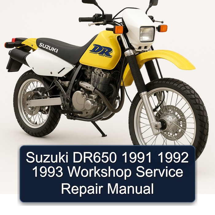 Suzuki DR650 1991 1992 1993 Workshop Service Repair Manual