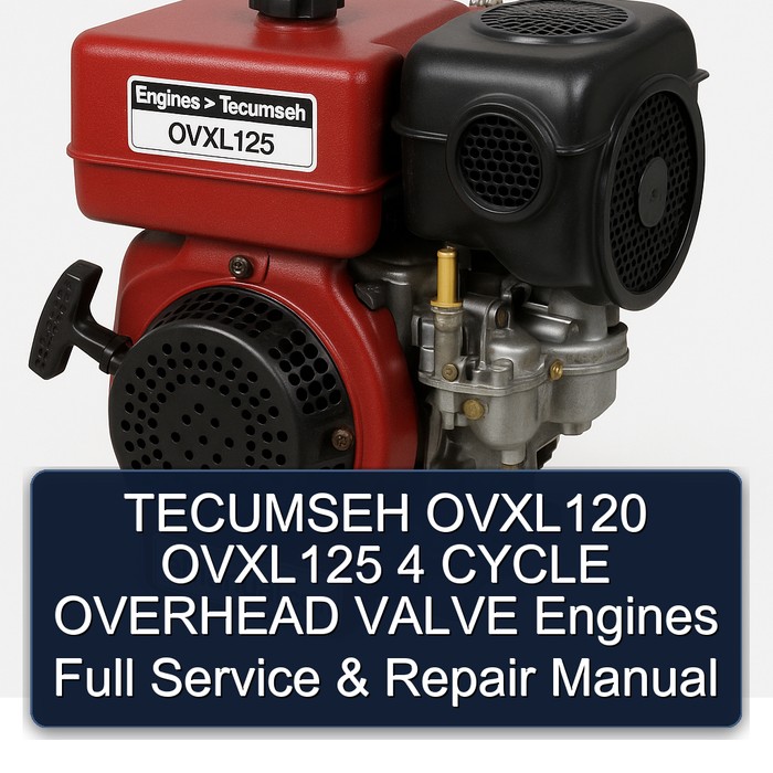 Manual de Servicio y Reparación Completo para Motores TECUMSEH OVXL120 OVXL125 de 4 Tiempos con Válvulas de Cabeza