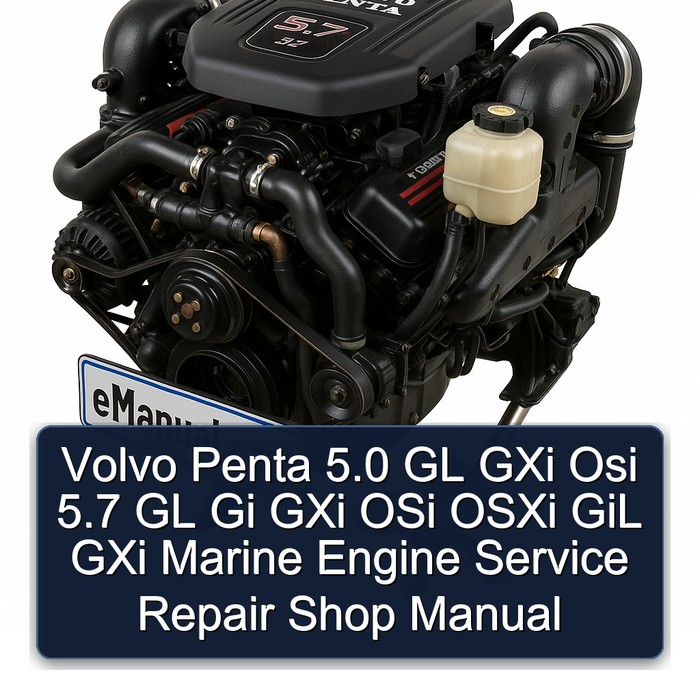 Volvo Penta 5.0 GL GXi Osi 5.7 GL Gi GXi OSi OSXi GiL GXi Marine Engine Service Repair Shop Manual 
