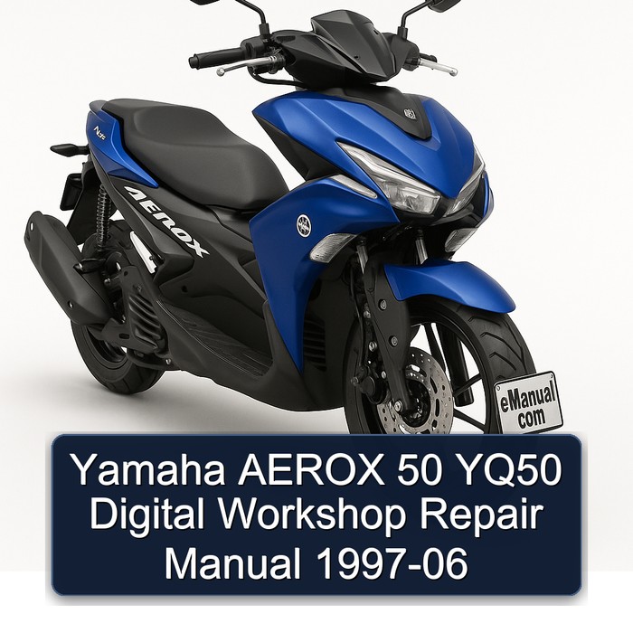 Yamaha AEROX 50 YQ50 Digital Workshop Repair Manual 1997-06