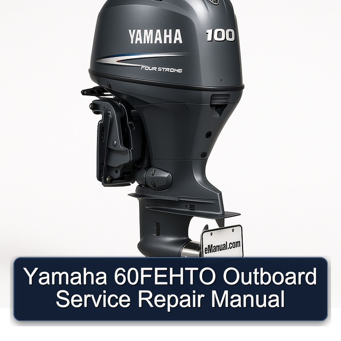 Yamaha 60FEHTO Outboard Service Repair Manual 