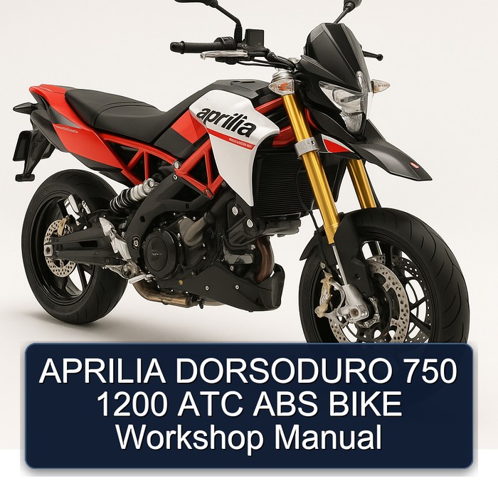 APRILIA DORSODURO 750 1200 ATC ABS BIKE Workshop Manual
