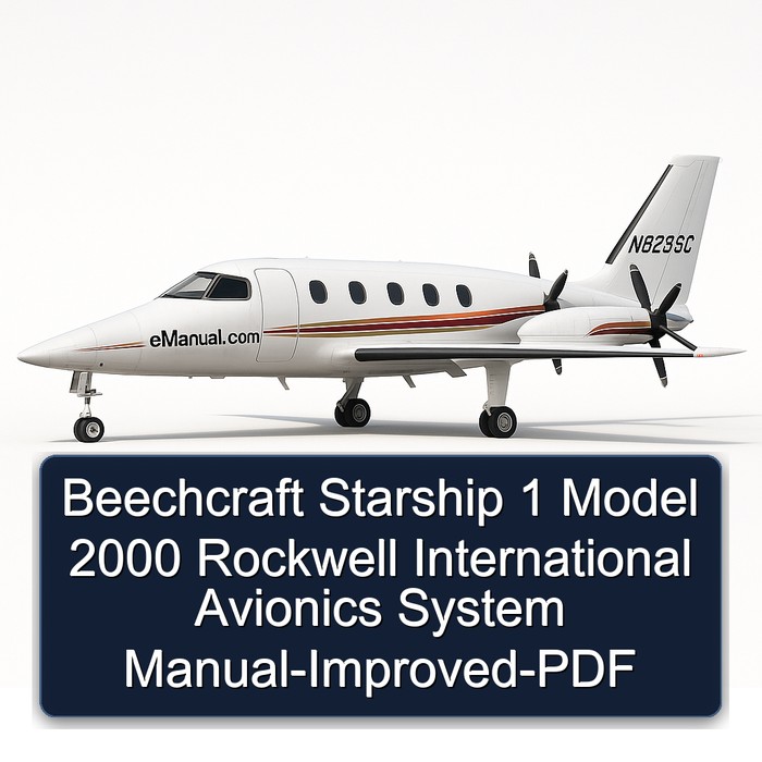 Beechcraft Starship 1 Model 2000 Rockwell International Avionics System Manual-Improved-PDF