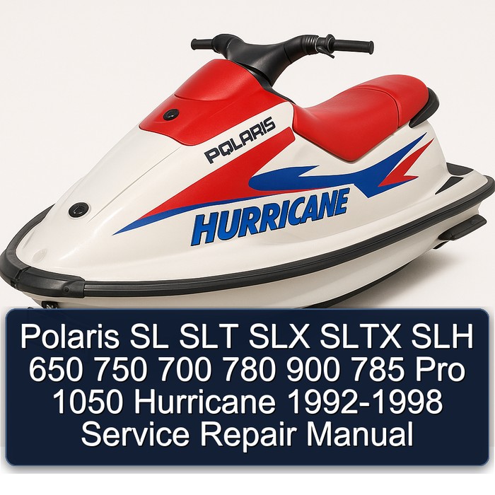 Polaris SL SLT SLX SLTX SLH 650 750 700 780 900 785 Pro 1050 Hurricane 1992-1998 Service Repair Manual 