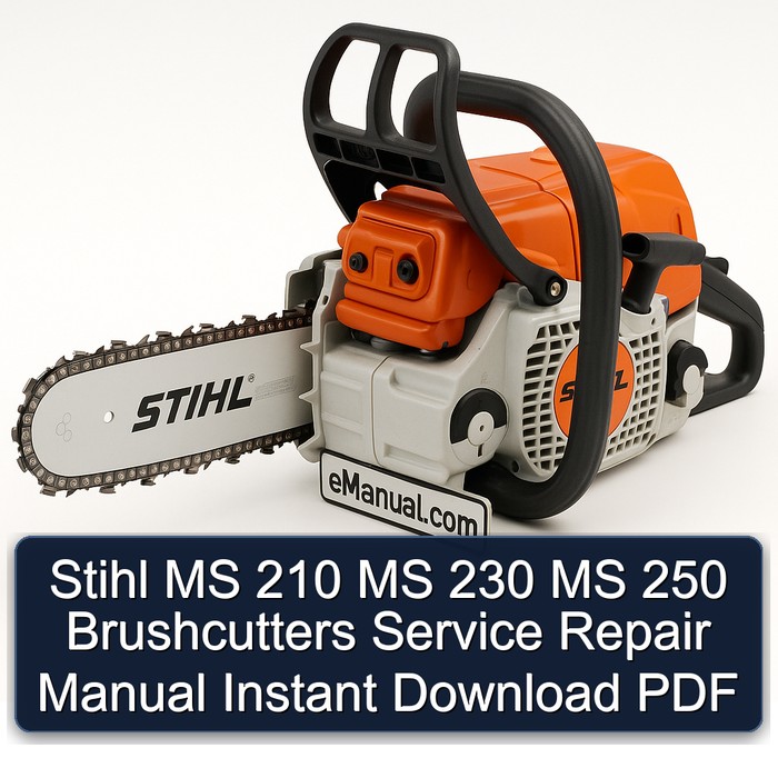 Stihl MS 210 MS 230 MS 250 Brushcutters Service Repair Manual Instant Download PDF