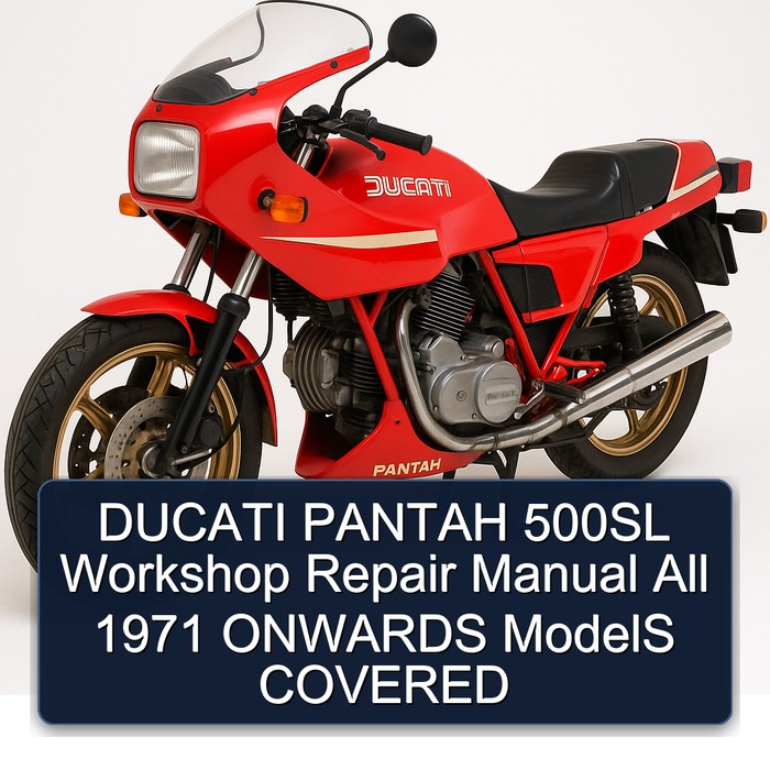 DUCATI PANTAH 500SL Workshop Repair Manual All 1971 ONWARDS ModelS COVERED