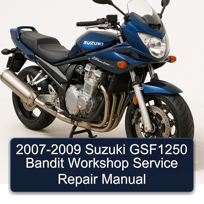 2007-2009 Suzuki GSF1250 Bandit Workshop Manual de servicio y reparación