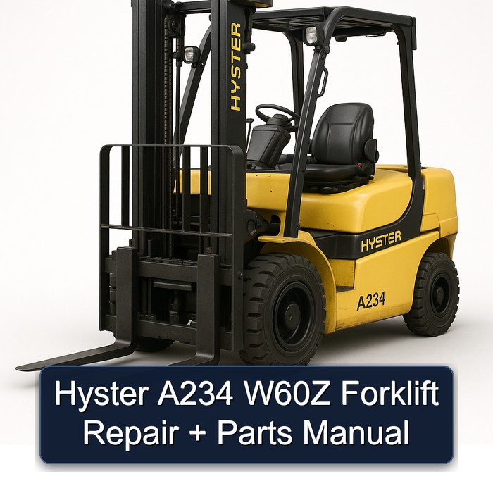 Hyster A234 W60Z Forklift Repair + Parts Manual