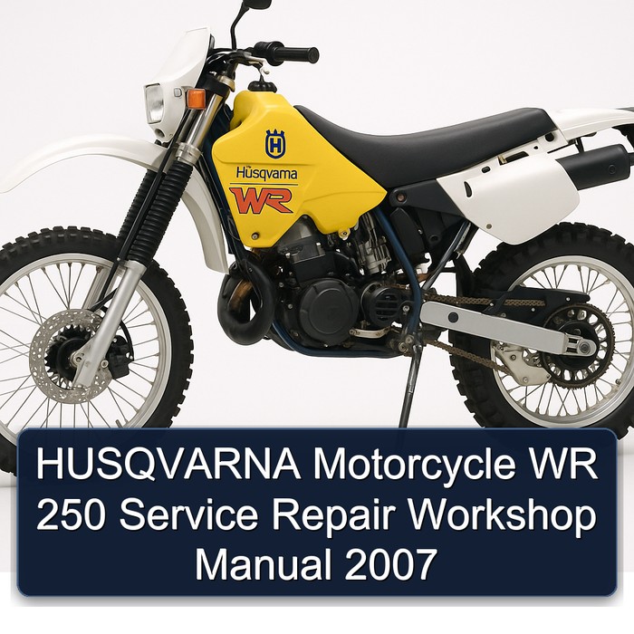 HUSQVARNA Motorcycle WR 250 Service Repair Workshop Manual 2007