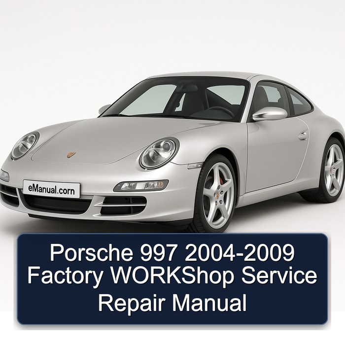 Porsche 997 2004-2009 Factory WORKShop Manual de servicio y reparación