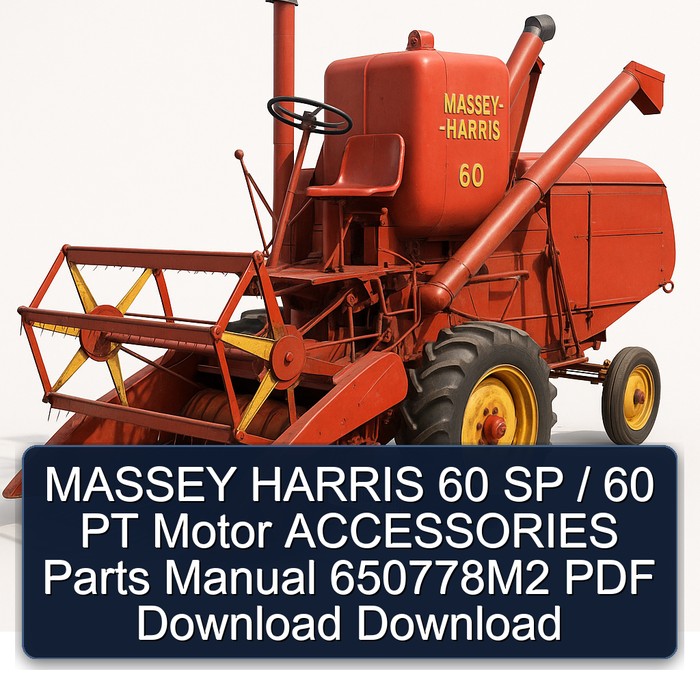 Manual de Partes y Accesorios para Motores Massey Harris 60 SP / 60 PT - 650778M2 (PDF)