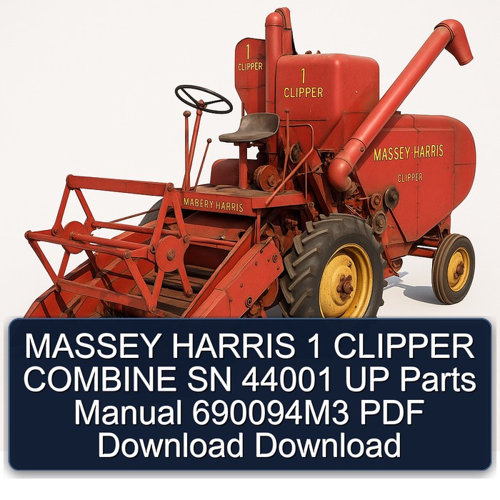 Manual de Piezas Massey Harris 1 Clipper Combine SN 44001 - 690094M3 (PDF)