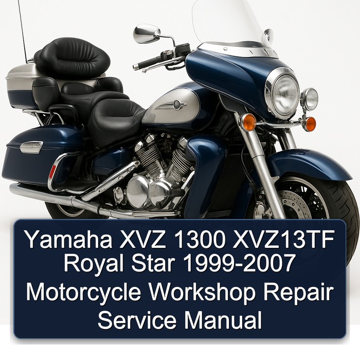Yamaha XVZ 1300 XVZ13TF Royal Star 1999-2007 Motorcycle Workshop Repair Service Manual