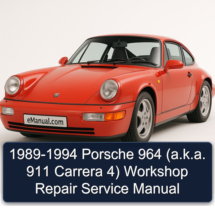 1989-1994 Porsche 964 (a.k.a. 911 Carrera 4) Workshop Repair Service Manual