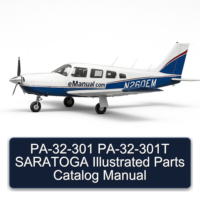 PA-32-301 PA-32-301T SARATOGA Illustrated Parts Catalog Manual