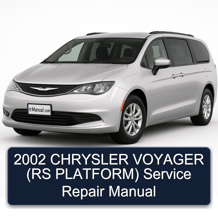 2002 CHRYSLER VOYAGER (RS PLATFORM) Service Repair Manual