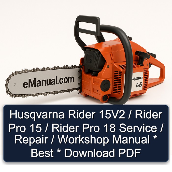 Husqvarna Rider 15V2 / Rider Pro 15 / Rider Pro 18 Service / Repair / Workshop Manual * Best * Download PDF