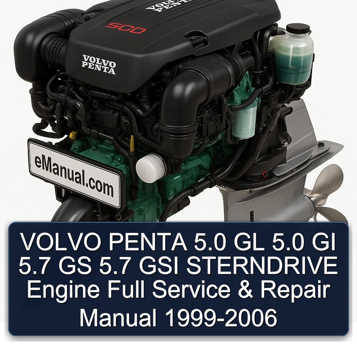 VOLVO PENTA 5.0 GL 5.0 GI 5.7 GS 5.7 GSI STERNDRIVE Engine Full Service & Repair Manual 1999-2006