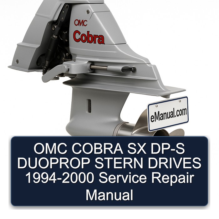 OMC COBRA SX DP-S DUOPROP STERN DRIVES 1994-2000 Service Repair Manual