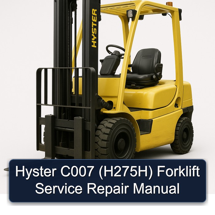 Hyster C007 (H275H) Forklift Service Repair Manual
